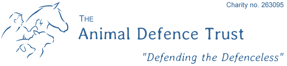 The Animal Defence Trust "Defending the Defenceless"